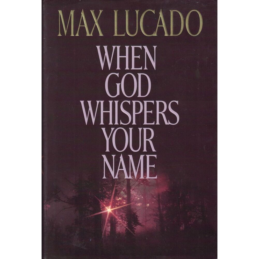 When God Whispers Your Name - Max Lucado - Hardcover - Religion - Picture 1 of 8